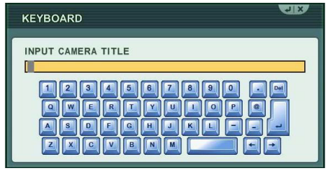 Digimerge - DH200+ Series - Using the Virtual Keyboard Using the Virtual Keyboard