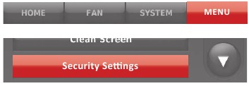 Honeywell - WIFI 9000 COLOR TOUCHSCREEN - Adjusting security settings - Step 1 Adjusting security settings - Step 1