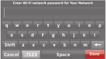 Honeywell - WIFI 9000 COLOR TOUCHSCREEN - Connecting to your Wi-Fi network - Step 4 Connecting to your Wi-Fi network - Step 4