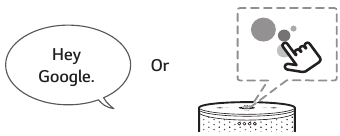 LG - ThinQ WK7 - Talk to the Google Assistant - Step 2 Talk to the Google Assistant - Step 2