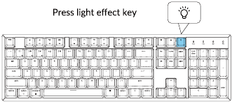 Keychron - K10 - Quick Start Guide - Changing the lighting effect Quick Start Guide - Changing the lighting effect