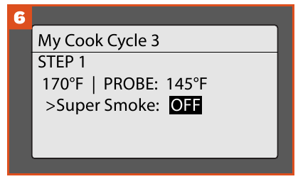 Traeger - Ironwood 650 - CREATING A CUSTOM COOK CYCLE - Step 6 CREATING A CUSTOM COOK CYCLE - Step 6