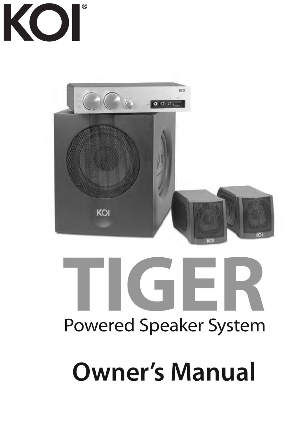 KOI TIGER TIGER POWERED SPEAKER SYSTEM OWNER'S MANUAL Pdf