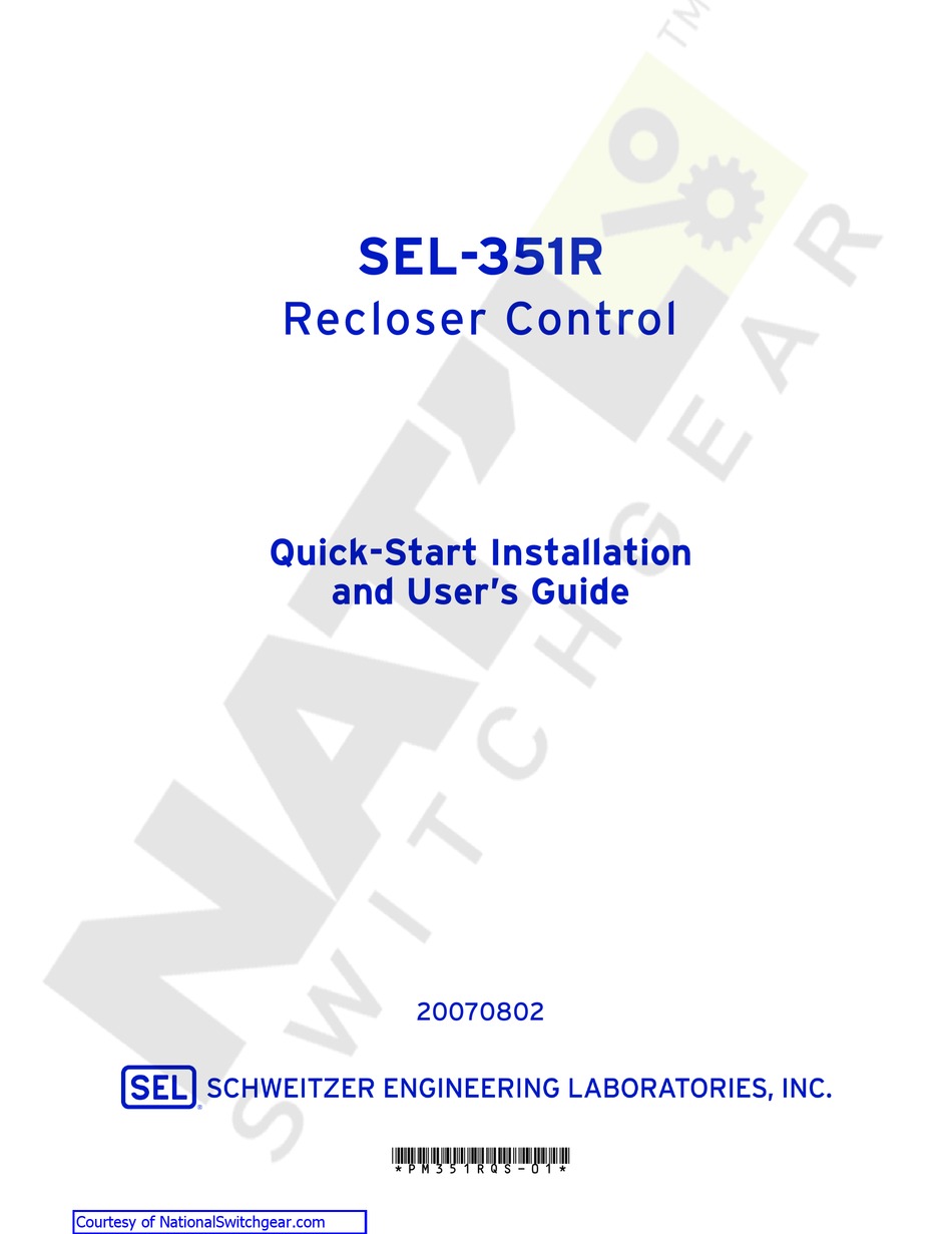 SCHWEITZER ENGINEERING LABORATORIES SEL-351R QUICK START INSTALLATION ...