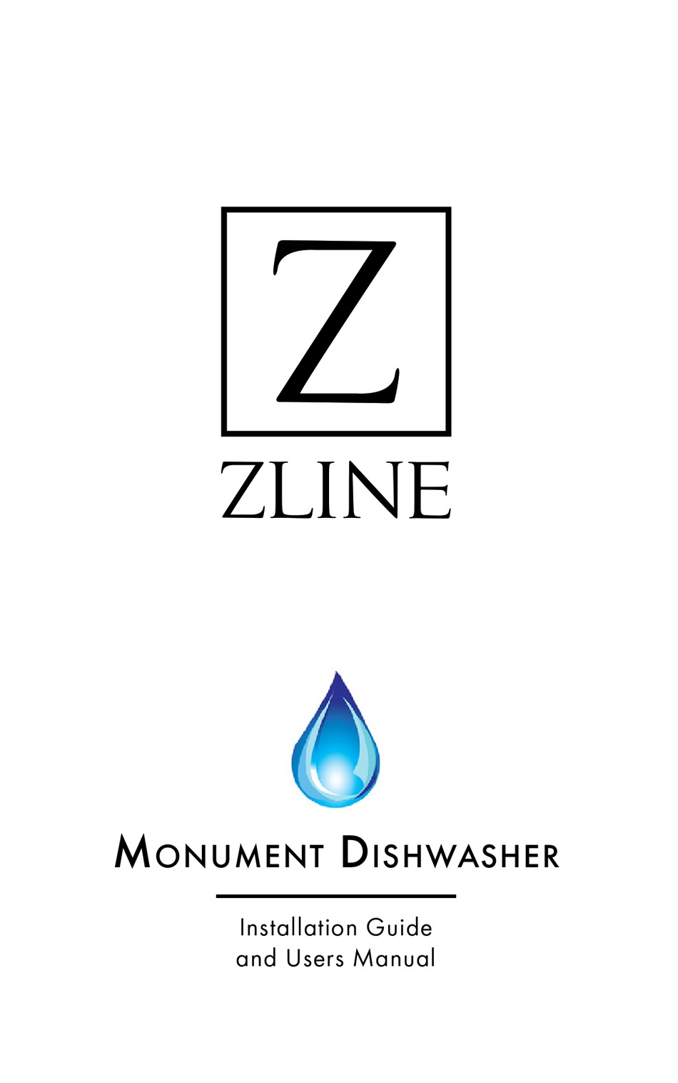 ZLINE ATTAINABLE LUXURY INSTALLATION MANUAL AND USER