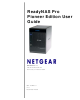 NETGEAR ReadyNAS Pro Pioneer Edition User Manual