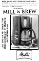 Melitta MEMB1B Mill & Brew Use And Care Manual