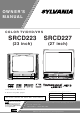 Sylvania Color TV/DVD/VHS SRCD223, SRCD227 Owner's Manual
