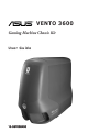Asus Gaming Machine Chassis Kit VENTO 3600 User Manual