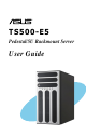 Asus Pedestal/5U Rackmount Server TS500-E5 User Manual