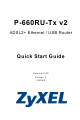 ZyXEL Communications ADSL2+ Ethernet / USB Router P-660RU-Tx v2 Quick Start Manual
