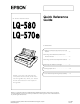 Epson 570e - LQ B/W Dot-matrix Printer Quick Reference Manual