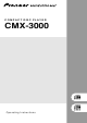 Pioneer CMX-3000 Operating Instructions Manual