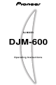 Pioneer DJM 600 - DJ Mixer 4 Channel Operating Instructions Manual
