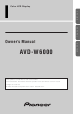 Pioneer AVD-W6000 Owner's Manual