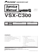 Pioneer VSX-C300 Service Manual