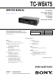 Sony WE475 - TC Dual Cassette Deck Service Manual