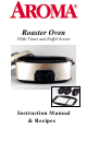 Aroma Roaster Ovens Instruction Manual & Recipes