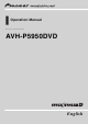 Pioneer AVH-P5950DVD Operation Manual