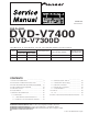 Pioneer DVD-V7400 Service Manual