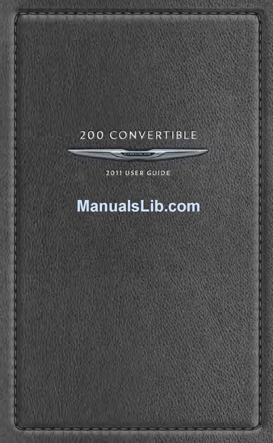 CHRYSLER 200 CONVERTIBLE USER MANUAL Pdf Download | ManualsLib 2011 Chrysler 200 Convertible Owners Manual