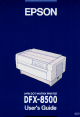 EPSON C204001 - DFX 8500 B/W Dot-matrix Printer User Manual