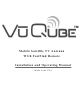 VuQube Mobile Satellite TV Antenna Installation And Operating Manual