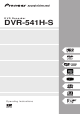 PIONEER DVR-541H-S Operating Instructions Manual