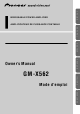 Pioneer GM-X562 Owner's Manual