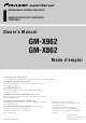 Pioneer GM-X962 Owner's Manual
