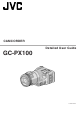JVC GC-PX100 Detailed User Manual