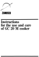 Zanussi GC 20 M Instructions For Use And Care Manual