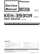 Pioneer KEH-3930R Service Manual