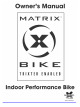 Trixter Matrix Bike Owner's Manual