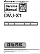 Pioneer DVJ-X1 Service Manual