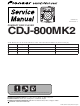 Pioneer CDJ-800MK2 Service Manual
