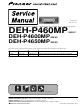 Pioneer DEH-P460MP/XM/UC Service Manual