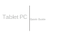 Pioneer Computers Tablet PC Quick Manual