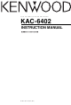 Kenwood KAC-6402 Instruction Manual