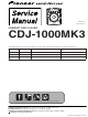 Pioneer CDJ-1000MK3 Service Manual