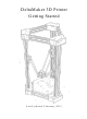 DeltaMaker 3D Printer Getting Started
