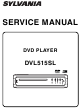 Sylvania DVL515SL Service Manual