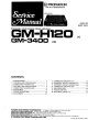 Pioneer GM-H120 Service Manual