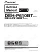 Pioneer deh-p610bt Service Manual