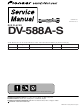 Pioneer DV-588A-S Service Manual