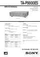 Sony TA-P9000ES Service Manual