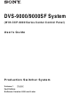 Sony DVS-9000 System User Manual