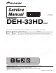 Pioneer DEH-33HD Service Manual