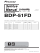 Pioneer BDP-51FD Service Manual