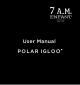 7 A.M. Enfant POLAR IGLOO User Manual